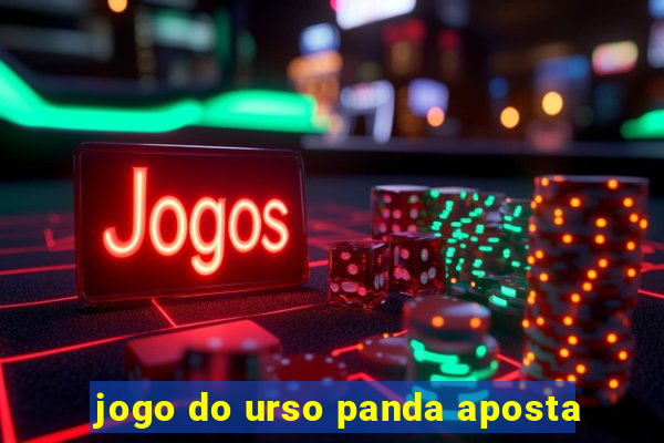 jogo do urso panda aposta